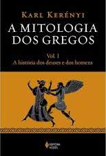 Mitologia dos Gregos, Kerenyi