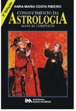 Conhecimento da Astrologia - Anna Maria Costa Ribeiro