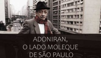 Adoniran Barbosa, o moleque