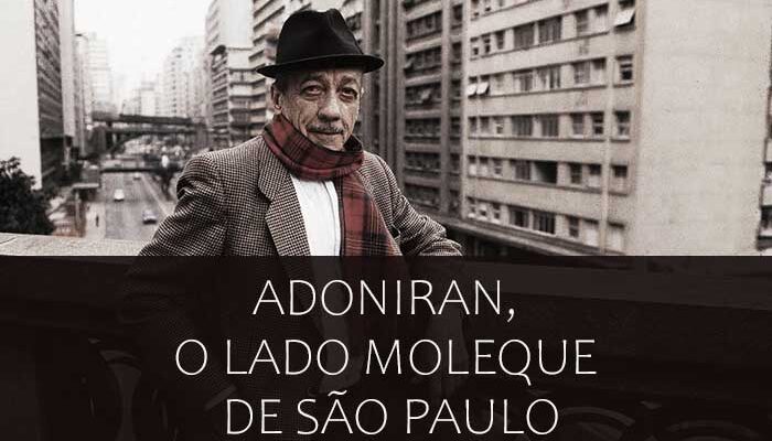 Adoniran Barbosa, o moleque